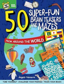 50 Super Fun Brain Teasers and Mazes from Around the World