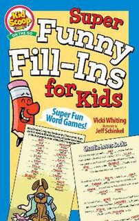 Super Funny Fill Ins For Kids