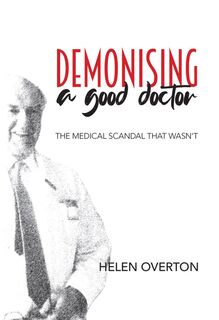 Demonising A Good Doctor