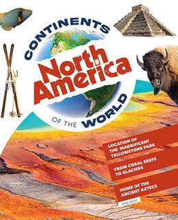 Continents of the World : North America