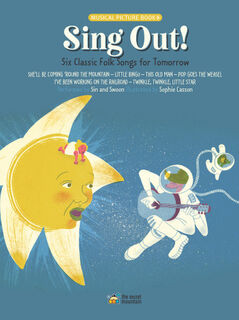 Sing Out : Six Classic Folk Songs For Tomorrow