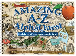 Amazing A-Z AlphaQuest Seek and Find Challenge Puzzle Book