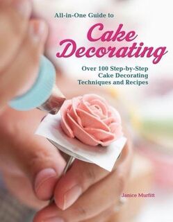 All in One Guide to Cake Decorating