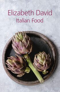 Italian Food - Elizabeth david