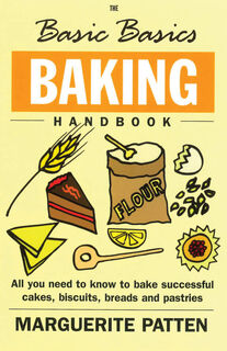 The Basic Basics Baking Handbook