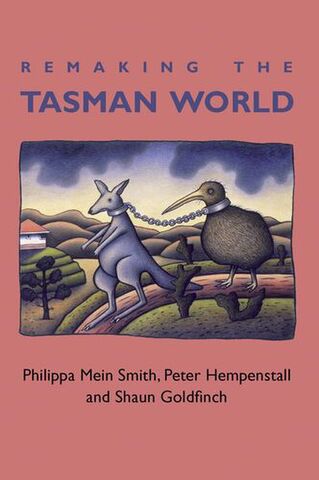 Remaking the Tasman World