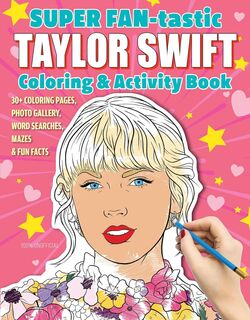 Super Fan-tastic Taylor Swift Colouring & Activity Book