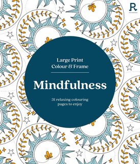 Mindfulness - Large Print Colour and Frame