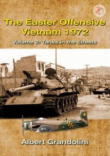 The Easter Offensive Vietnam 1972 Volume 2 Asia@War 3