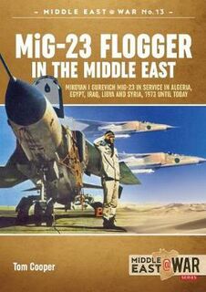 MiG-23 Flogger in the Middle East Middle East@War 12