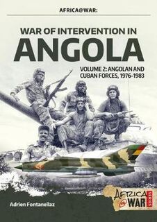 War of Intervention In Angola Volume 2 Africa@War 34