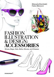 Fashion Illustration and Design Accessories