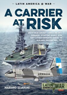 A Carrier at Risk Latin America@War 14