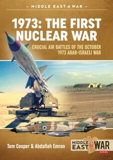 1973: The First Nuclear War Middle East@War 19