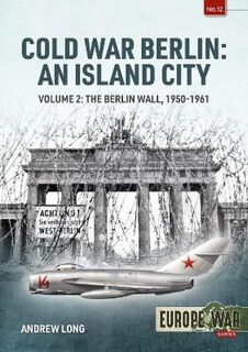 Berlin in the Cold War Europe@War 12