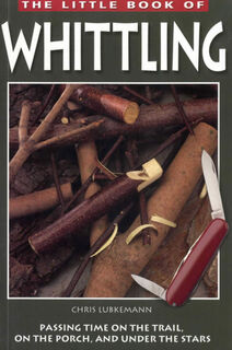 The Little Book of Whittling