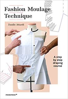 Fashion Moulage Technique