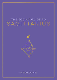 The Zodiac Guide to Sagittarius