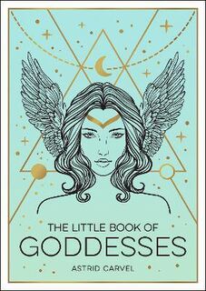 The Little Book of Goddesses