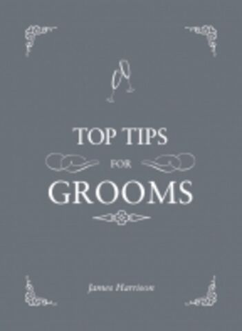 Top Tips for Grooms