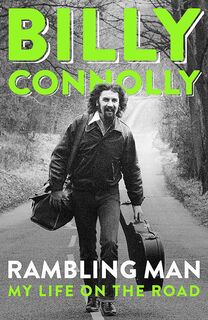 Rambling Man - My Life on the Road - Billy Connelly