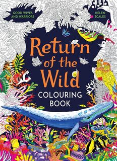 Return of the Wild Colouring Book