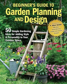 Beginners Guide to Garden Planning and Design