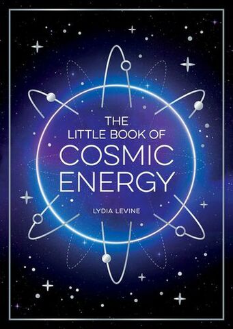 The Little Book of Cosmic Energy