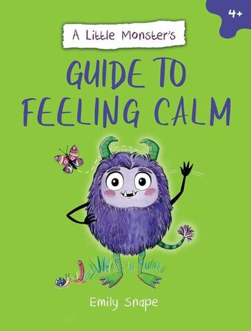 A Little Monsters Guide to Feeling Calm