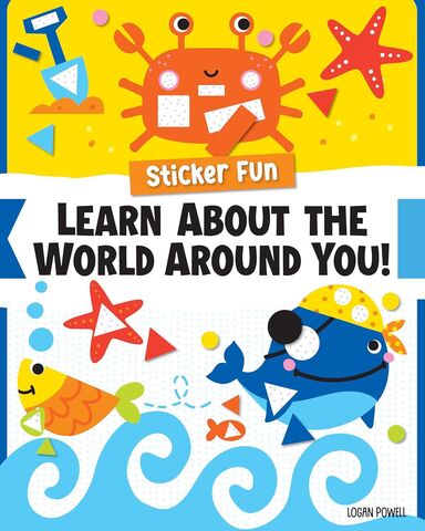 Sticker Fun Learn About the World Around You