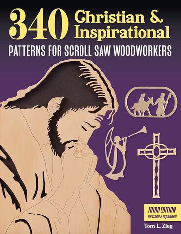 340 Christian & Inspirational Patterns For Scroll Saw Woodworkers 3rd edition