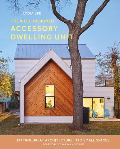 The Well Designed Accessory Dwelling Unit