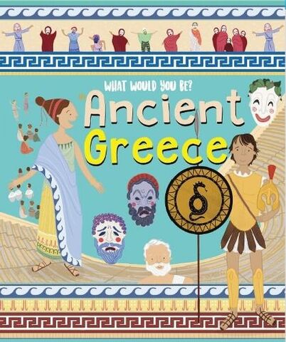 What Would You Be Ancient Greece