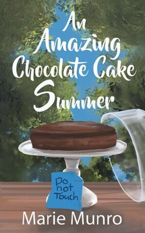 An Amazing Chocolate Cake Summer