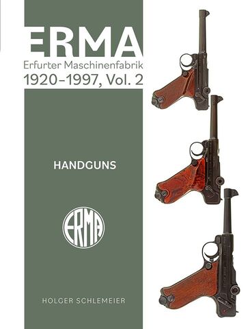 ERMA Erfurter Maschinenfabrik 1920-1997 Vol 2