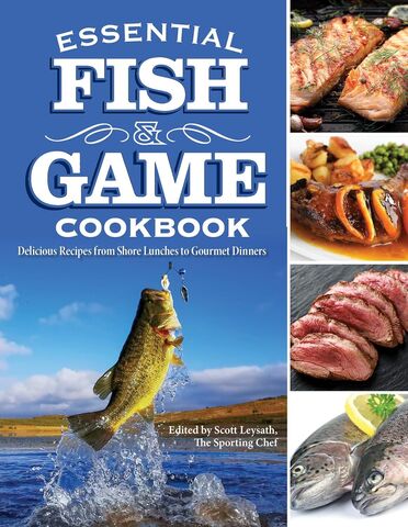 Essential Fish and Game Cookbook