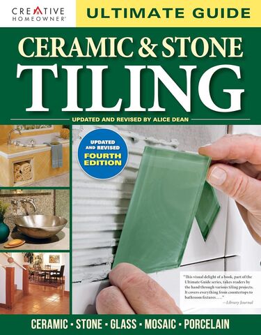 Ultimate Guide Ceramic and Stone Tiling 4th Edition