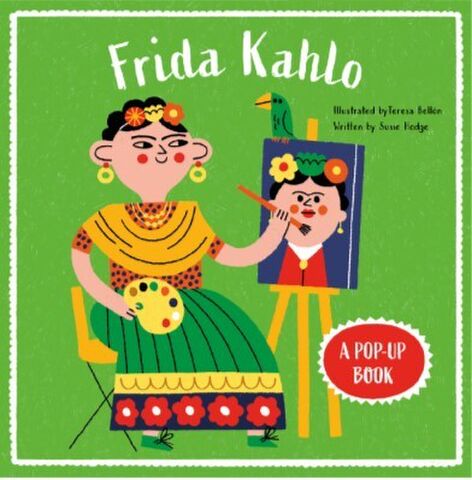 Frida Kahlo A Pop Up Book