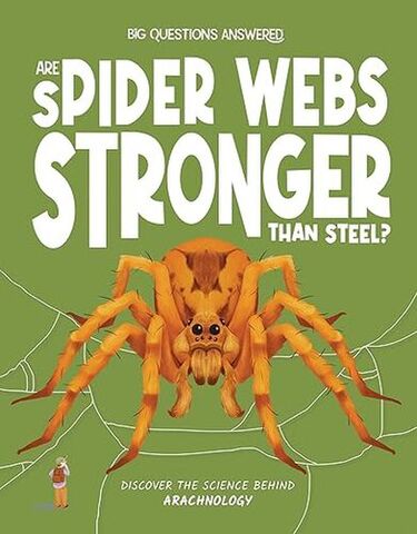 Are Spider Webs Stronger Than Steel?