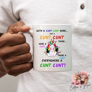 With a Cunt Cunt Here Mug (A) or Tumbler