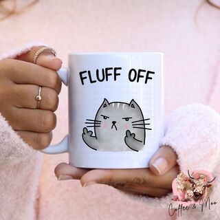 Fluff Off Mug Or Tumbler
