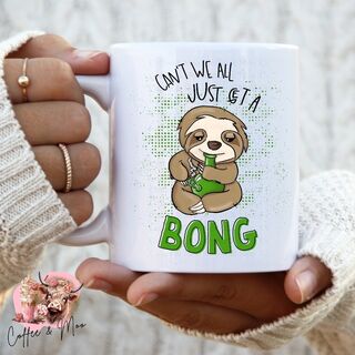 Can't We All Just Get A Bong Mug Or Tumbler