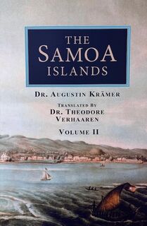 The Samoa Islands: Volume Two