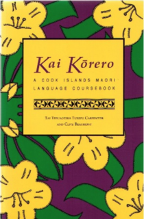 Kai Korero: A Cook Islands Maori Language Coursebook