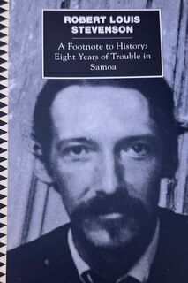 A Footnote to History: Eight years of Trouble in Samoa (The Pasifika Library)