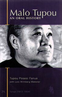 Malo Tupou: An Oral History