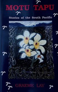 Motu Tapu: Stories of the South Pacific