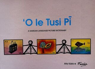 'O le Tusi Pi: A Samoan Language Picture Dictionary