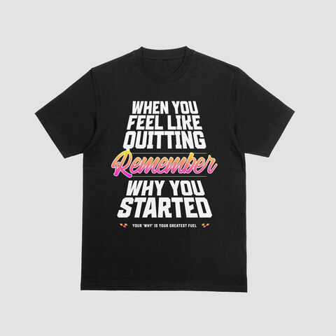 Men's Remember Why You Started Tee