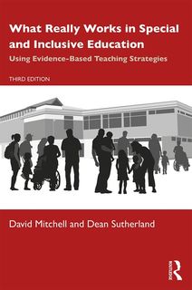 What Really Works in Special and Inclusive Education - Using Evidence-Based Teaching Strategies
